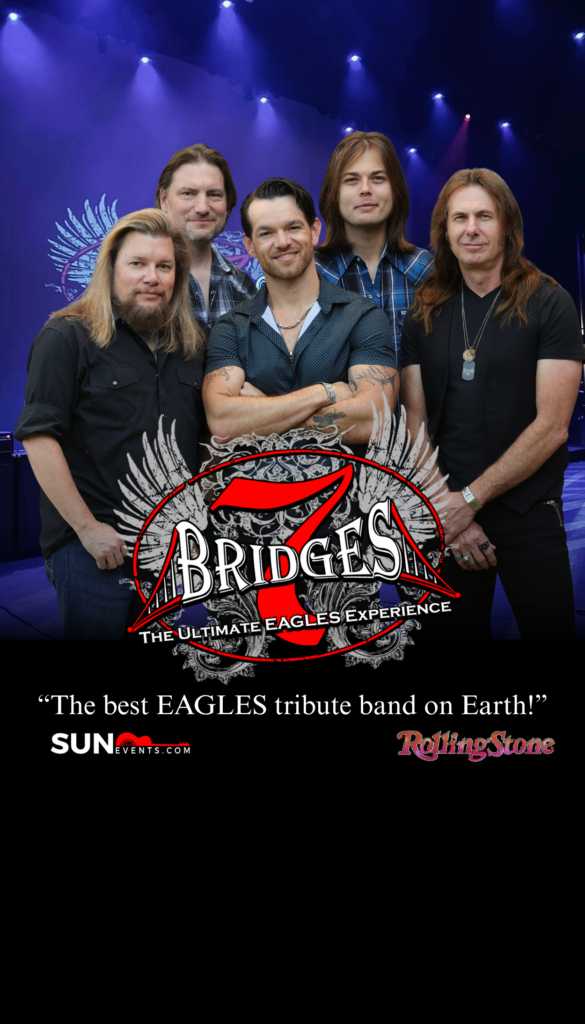7 BRIDGES: THE ULTIMATE EAGLES EXPERIENCE